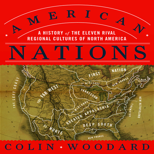 Title details for American Nations by Colin Woodard - Available